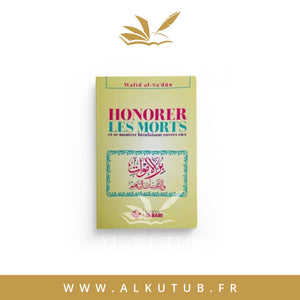 HONORER LES MORTS - WALID AL-SA'DUN - EDITIONS TABARI