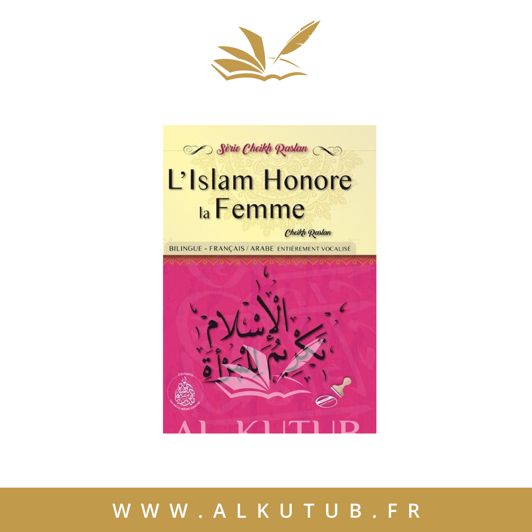 L'Islam Honore la femme - Cheikh Raslan