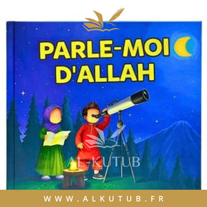 Parle-moi d'Allah