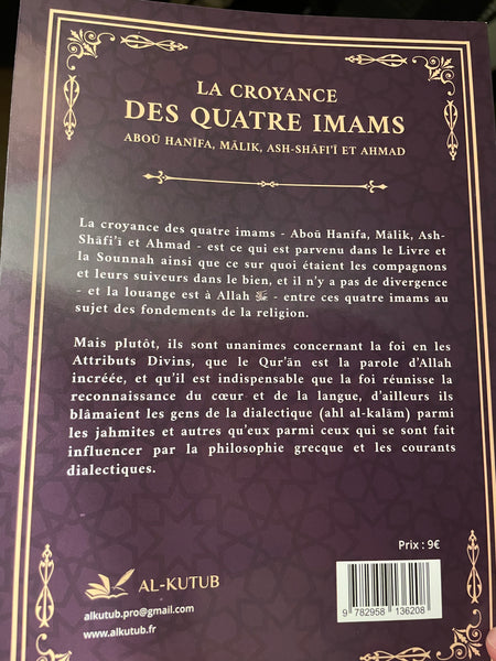 La Croyance des 4 Imams Aboū Hanīfa, Mālik, Ash-Shāfi’i et Ahmad