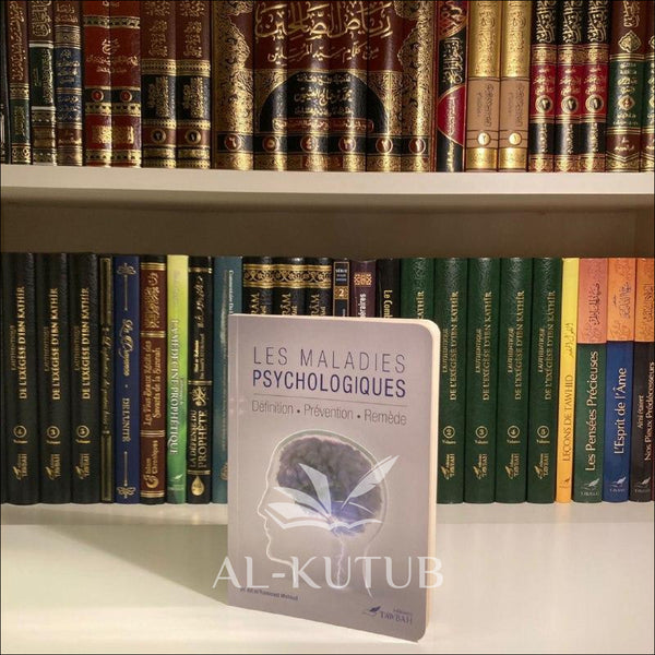 Les Maladies Psychologiques | Al-Kutub