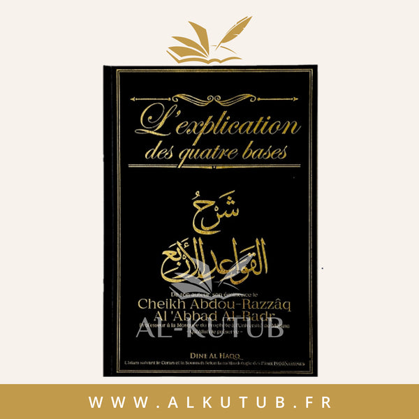 L'Explication des Quatre Bases | Al-Badr