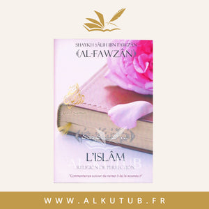 L'Islam religion de perfection - Sheikh Al Fawzan