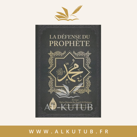 La Défense du Prophète Muhammad - ‘Abd Ar-Rahman Al Hachemi