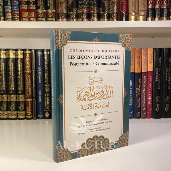 Explication des Leçons Importantes pour toute la Communauté d'Ibn Baz | Al-Badr - Al-Kutub