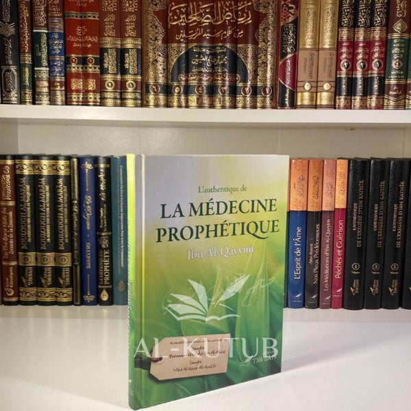 L'Authentique de la Médecine Prophètique | Ibn Al-Qayyim - Al-Kutub