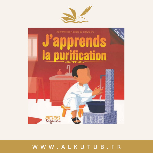 J'apprends la Purification (les Ablutions pour enfants)