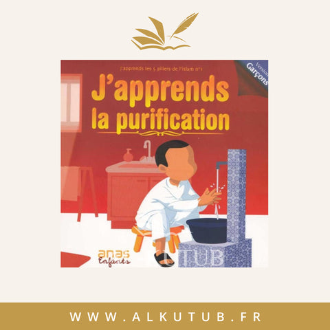 J'apprends la Purification (les Ablutions pour enfants)