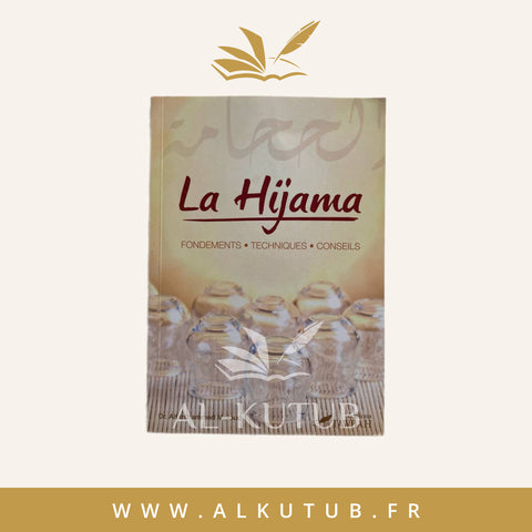 La Hijama - Fondements - Techniques - Conseils