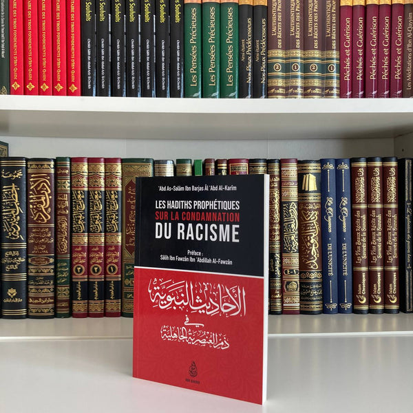 Les Hadiths Prophétiques sur la Condamnation du Racisme | Al-Kutub