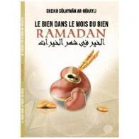 Le bien dans le mois du bien Ramadan, de Cheikh Sûlaymân Ar-Rûhayli | Al-Kutub